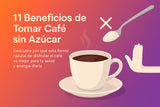 11 beneficios de tomar café sin azúcar